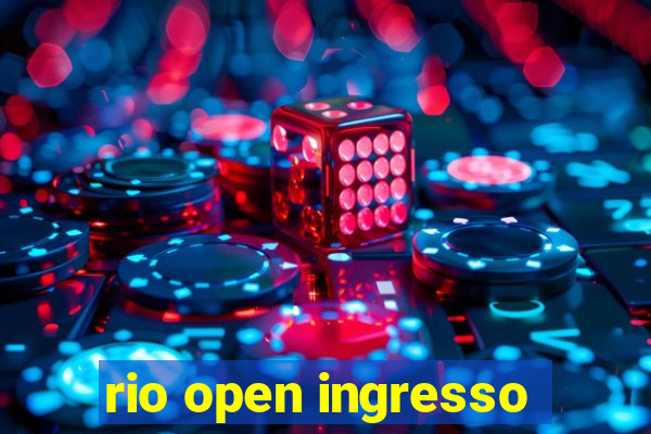 rio open ingresso